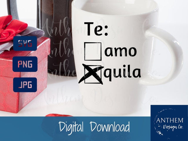 Te amo svg, tequila svg, love svg, valentines day svg SVG Anthem Design Company 