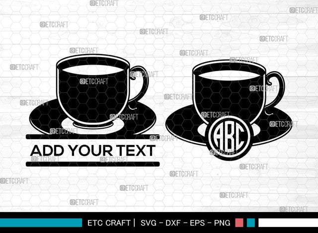 Tea Cup Monogram SVG, Cup Svg, Cup And Saucer Svg, Coffee Cup Svg, Circle Monogram Svg, Tea Cup Svg SVG ETC Craft 
