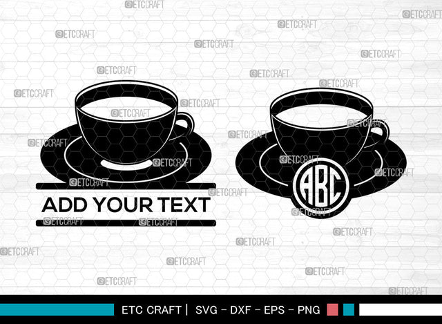 Tea Cup Monogram SVG, Cup Svg, Cup And Saucer Svg, Coffee Cup Svg, Circle Monogram Svg, Tea Cup Svg SVG ETC Craft 