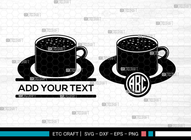 Tea Cup Monogram SVG, Cup Svg, Cup And Saucer Svg, Coffee Cup Svg, Circle Monogram Svg, Tea Cup Svg SVG ETC Craft 