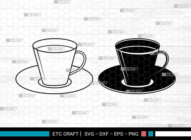 Tea Cup SVG, Cup Svg, Cup And Saucer Svg, Coffee Cup Svg, Mug Svg, Tea Cup Svg SVG ETC Craft 