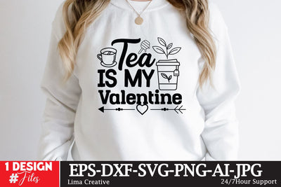 Tea Is My Valentine SVG Cute File SVG Insomnia Std 