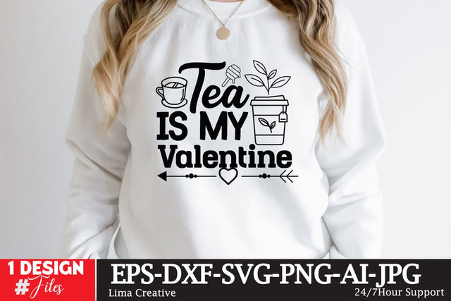 Tea Is My Valentine SVG Cute File SVG Insomnia Std 