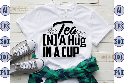 TEA [N] A HUG IN A CUP svg SVG nirmal108roy 