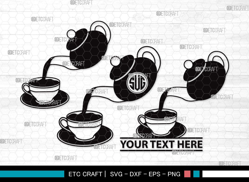 Tea Set Monogram SVG Cut File | Tea Cup Svg | Tea Pot Svg | Tea Kettle ...