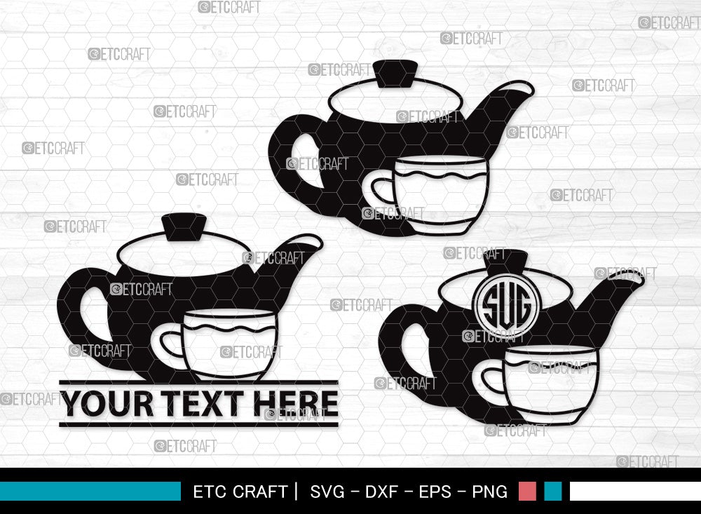 Tea Set Monogram SVG Cut File | Tea Cup Svg | Tea Pot Svg | Tea Kettle ...