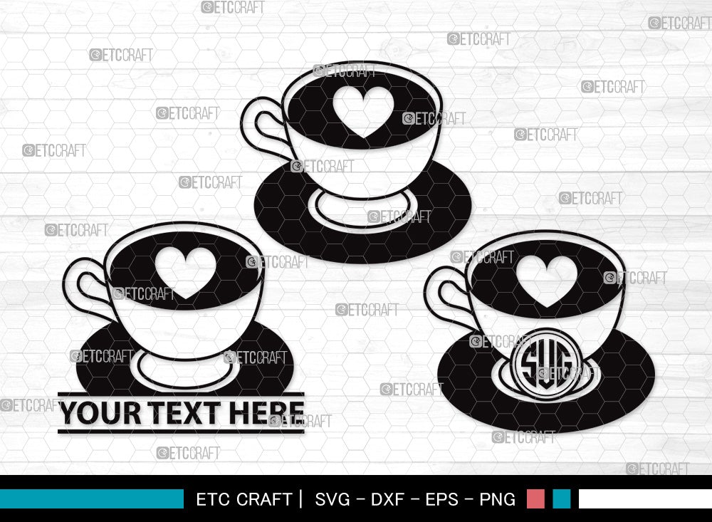 Tea Set Monogram SVG Cut File | Tea Cup Svg | Tea Pot Svg | Tea Kettle ...