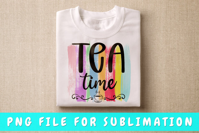 Tea Time PNG, Tea Design For Sublimation Sublimation HappyDesignStudio 