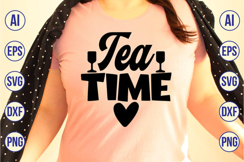 TEA TIME svg SVG nirmal108roy 