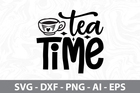 Tea Time svg SVG nirmal108roy 