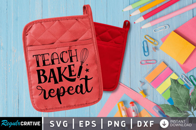 Teach bake repeat SVG Design SVG Regulrcrative 