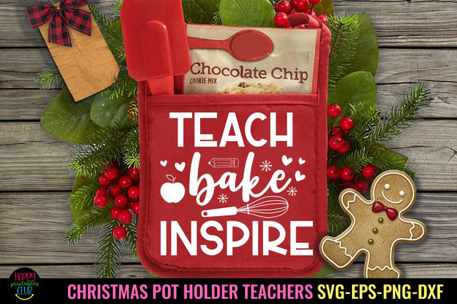 Teach Bake Repeat SVG I Christmas Pot Holders Teachers SVG SVG Happy Printables Club 