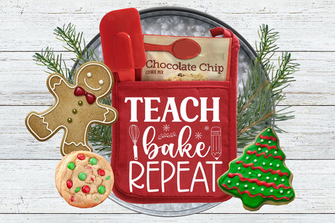 Teach Bake Repeat SVG I Christmas Pot Holders Teachers SVG SVG Happy Printables Club 