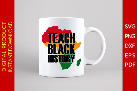 Teach Black History SVG PNG EPS PDF Cut File SVG Creativedesigntee 