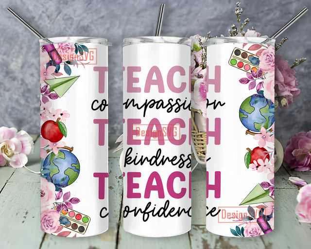 Teach Compassion 20 Oz Skinny Tumbler Wrap Sublimation StraightTapered, Back To School, Teacher Tumbler PNG Sublimation DesignSVG 