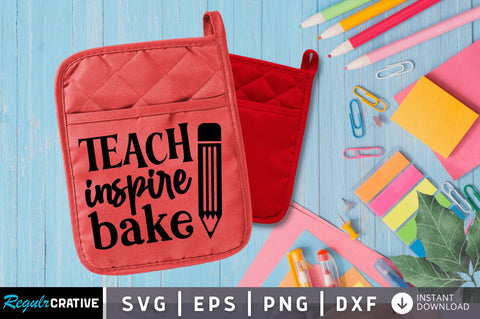 Teach inspire bake SVG Design SVG Regulrcrative 