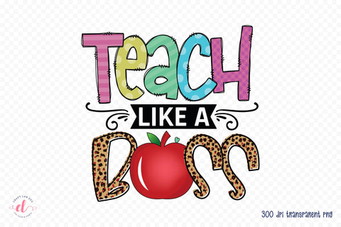 Teach Like a Boss PNG - Teacher Sublimation Design Sublimation CraftLabSVG 