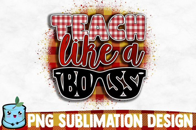 Teach Like A Boss Sublimation Design Sublimation MintyMarshmallows 