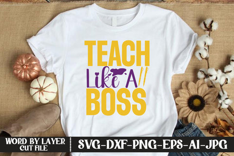 Teach Like A Boss SVG CUT FILE SVG MStudio 
