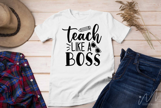 Teach like a boss svg,Kindergarten Teacher Svg, Cool Teacher T-shirt svg, Cut files, Funny Teacher Svg SVG Isabella Machell 