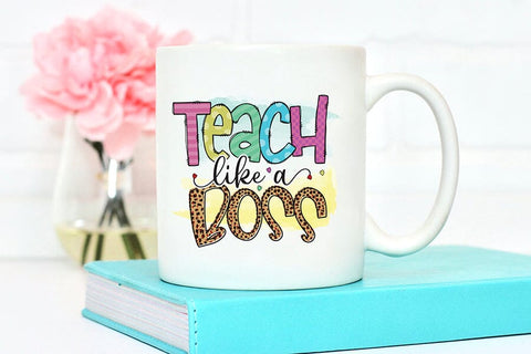 Teach Like a Boss, Teacher PNG Sublimation Sublimation CraftLabSVG 