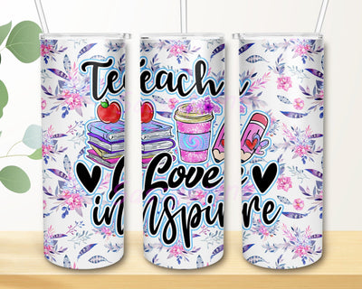 Teach Love Inspire 20oz Skinny Tumbler Png, Floral Teacher Tumbler, Back To School Tumbler, Teacher Appreciation Gift, Cute Teachers Quotes Tumbler Sublimation sassyprint 