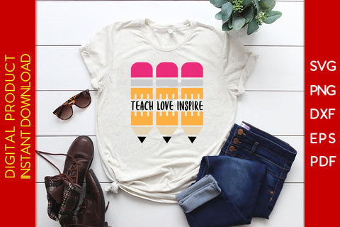 Teach Love Inspire Back To School SVG PNG PDF Cut File SVG Creativedesigntee 