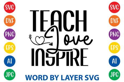 Teach Love Inspire, Back To School SVG SVG Rafiqul20606 