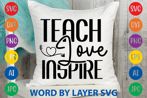 Teach Love Inspire, Back To School SVG SVG Rafiqul20606 