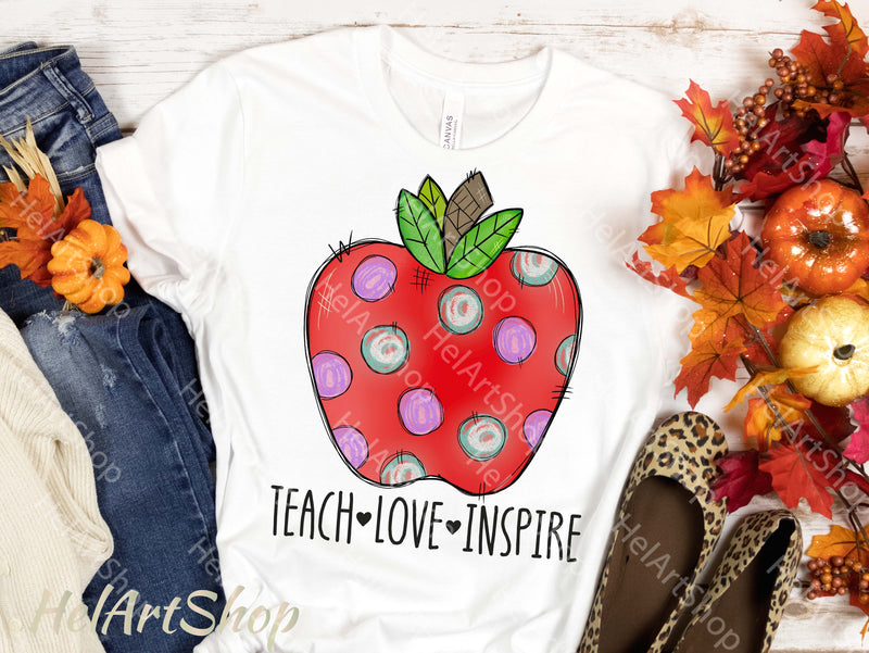 Teach Love Inspire PNG | Apple Sublimation PNG Sublimation _HelArtShop_ 