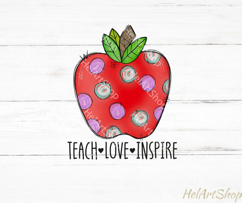 Teach Love Inspire PNG | Apple Sublimation PNG Sublimation _HelArtShop_ 
