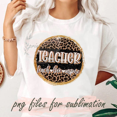 Teach Love Inspire Png, Leopard Sublimation Png, School Design Png, Teacher Life Png, Back To School Png, Retro Leopard Teacher Png, Instant Download Sublimation PrintingLife 
