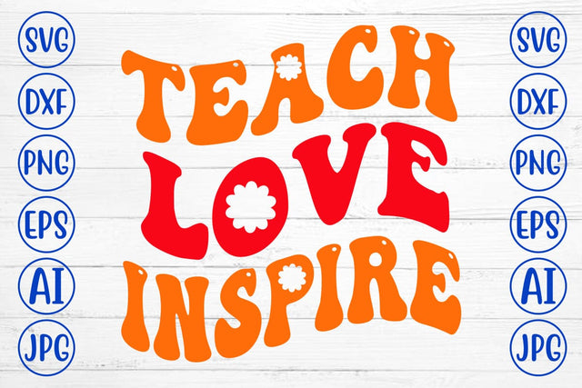 Teach Love Inspire Retro SVG SVG Syaman 