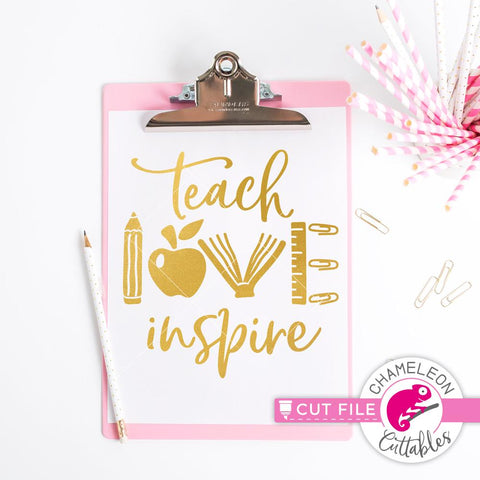 Teach Love Inspire - School Teacher Appreciation Gift - Teacher Gifts SVG Chameleon Cuttables 