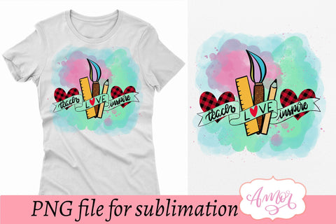 Teach love inspire sublimation design for mugs and T-shirts Sublimation Amorclipart 