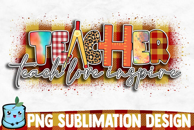 Teach Love Inspire Sublimation Design Sublimation MintyMarshmallows 