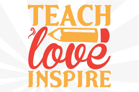 Teach Love Inspire SVG Craftlabsvg24 