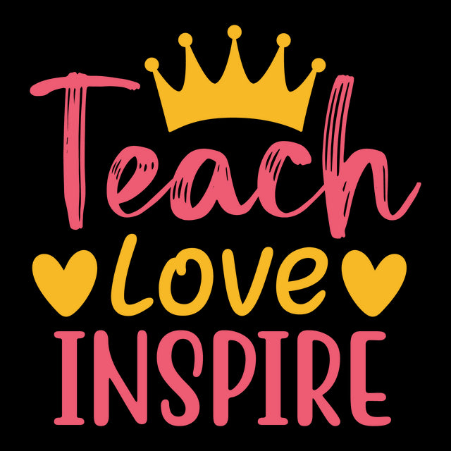 Teach Love Inspire SVG Creativeart88 