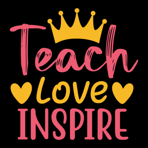 Teach Love Inspire SVG Creativeart88 