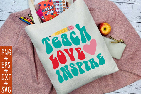 Teach Love Inspire SVG Cricut Files SVG Rupkotha 
