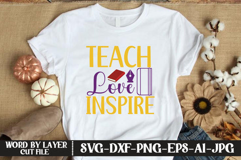 Teach Love Inspire SVG CUT FILE SVG MStudio 