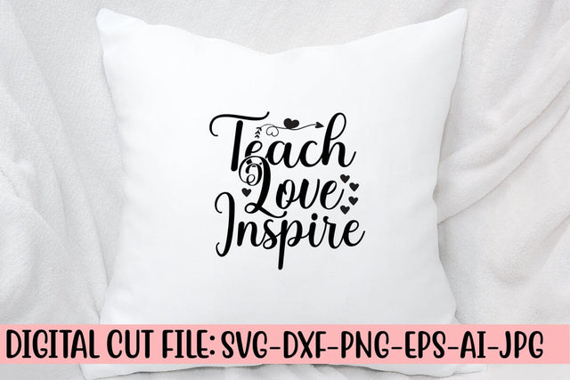 Teach Love Inspire SVG Cut File SVG Syaman 
