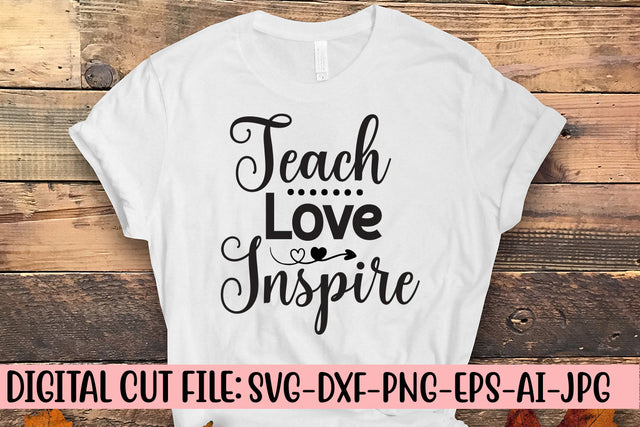 Teach Love Inspire SVG Cut File SVG Syaman 