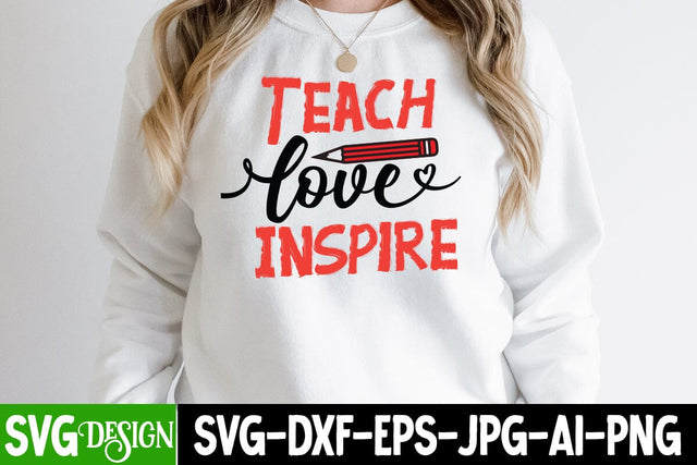 Teach Love Inspire SVG Cut File, Teach Love Inspire SVG Quotes SVG BlackCatsMedia 