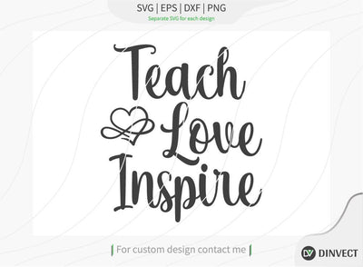 Teach love inspire SVG Cut File, Teacher Life SVG, School T-shirt Design, Teacher SVG, I’m A Teacher Classy Svg, Educated Essential Svg, Teachers Back To School Svg, SVG Dinvect 
