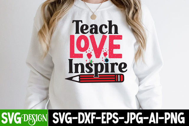 Teach Love Inspire SVG Cut File, Valrntinr's Day SVG Cut FIle SVG BlackCatsMedia 