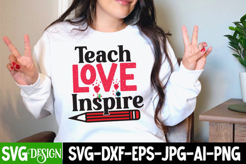Teach Love Inspire SVG Cut File, Valrntinr's Day SVG Cut FIle SVG BlackCatsMedia 