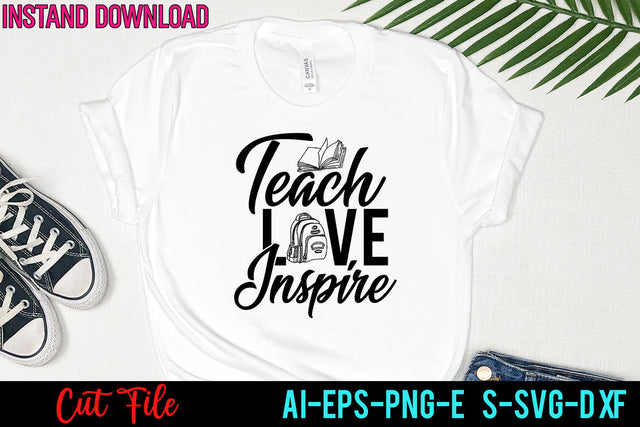Teach Love Inspire SVG Design ,Teach Love Inspire SVG Cut File SVG BlackCatsMedia 