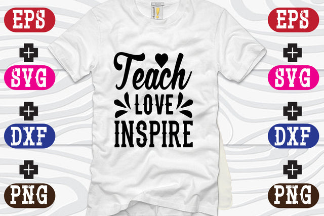 Teach Love Inspire SVG Nurstore 