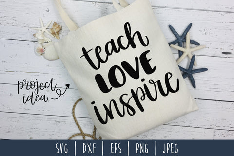 Teach Love Inspire SVG SavoringSurprises 